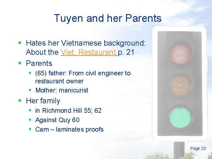 Tuyen and her Parents § Hates her Vietnamese background: About the Viet. Restaurant p.
