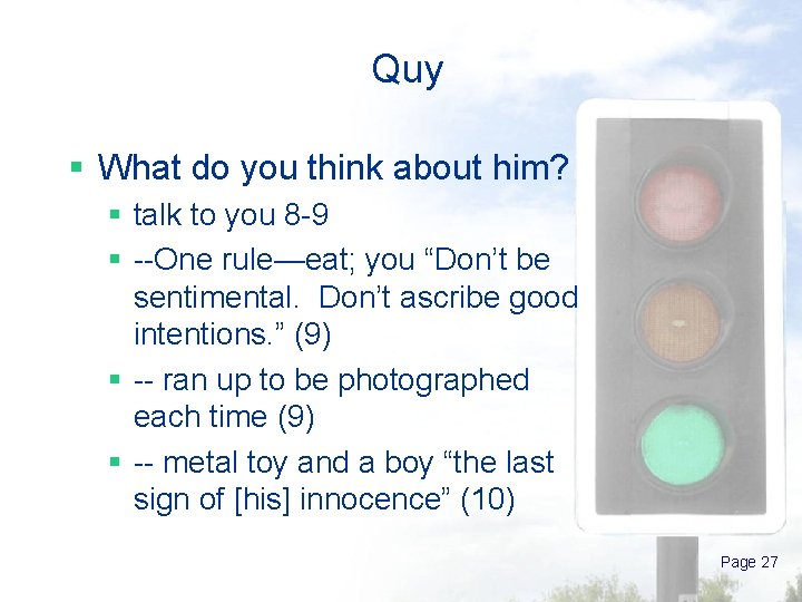 Quy § What do you think about him? § talk to you 8 -9