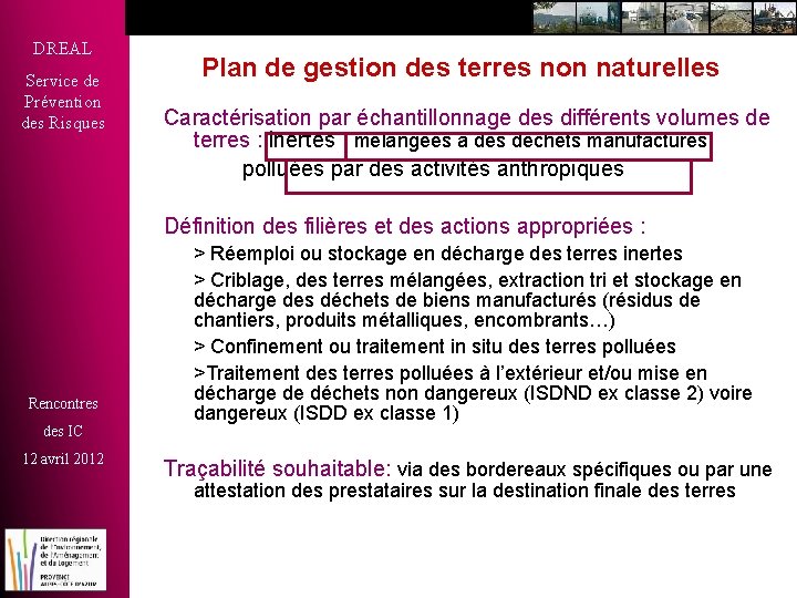 DREAL Service de Prévention des Risques Plan de gestion des terres non naturelles Caractérisation