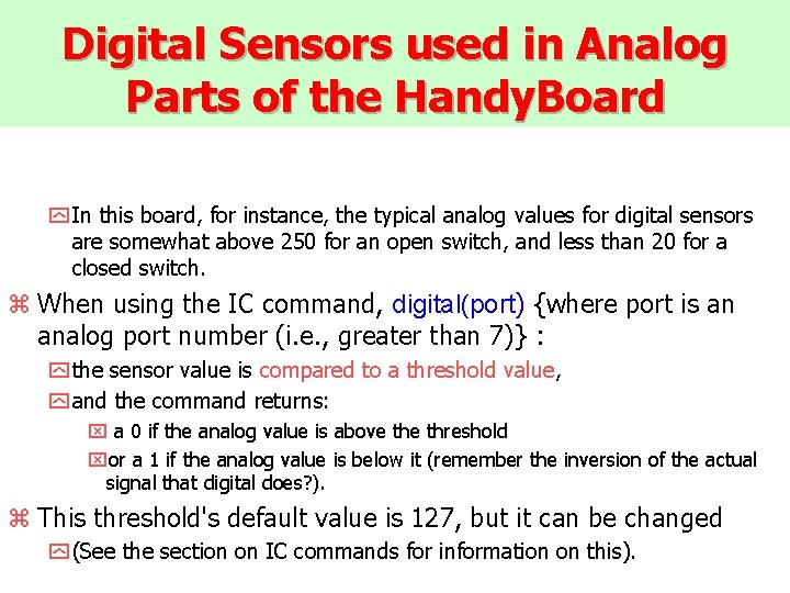 Digital Sensors used in Analog Parts of the Handy. Board y In this board,