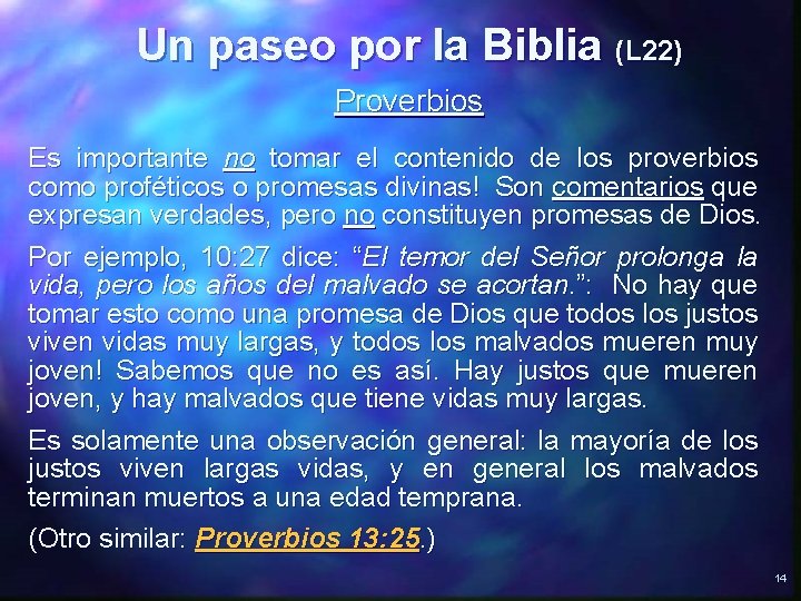 Un paseo por la Biblia (L 22) Proverbios Es importante no tomar el contenido