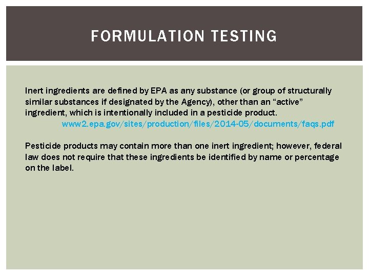 PESTICIDE PRODUCT INTEGRITY ACTIVITIES Michelle Bogner Laboratory Directors