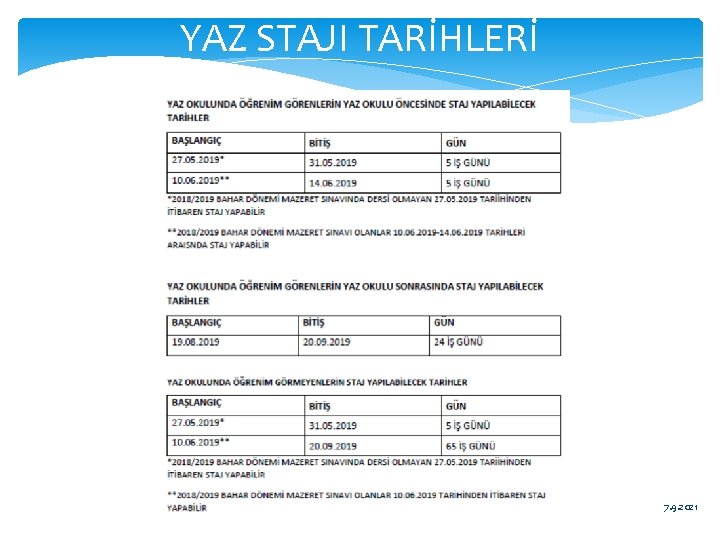 YAZ STAJI TARİHLERİ 7. 9. 2021 