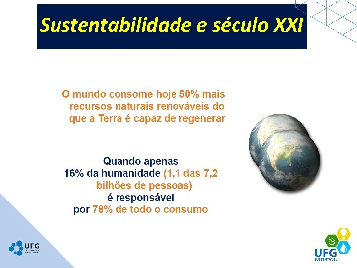 Sustentabilidade e século XXI 