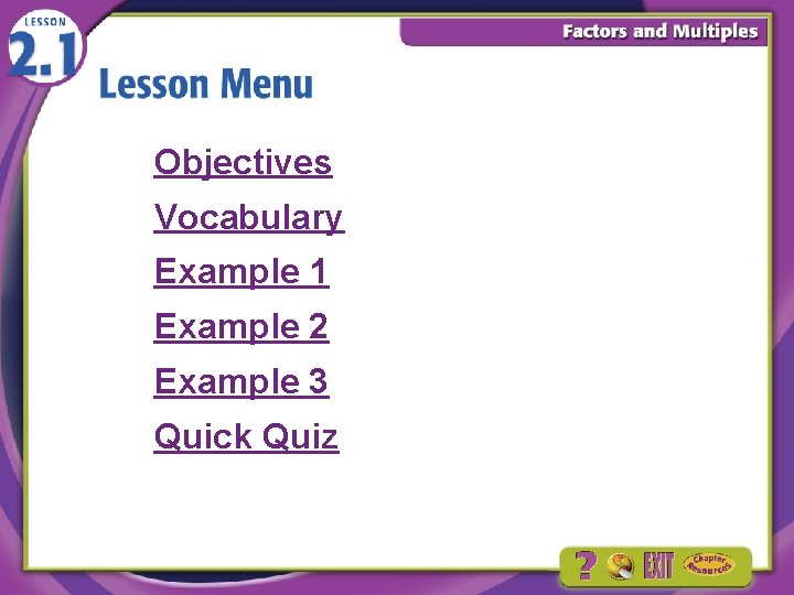 Objectives Vocabulary Example 1 Example 2 Example 3 Quick Quiz 