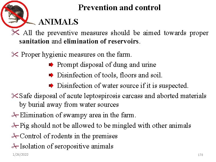 Prevention and control ANIMALS " All the preventive measures should be aimed towards proper