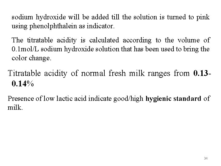 sodium hydroxide will be added till the solution is turned to pink using phenolphthalein