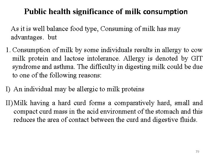 Public health significance of milk consumption As it is well balance food type, Consuming