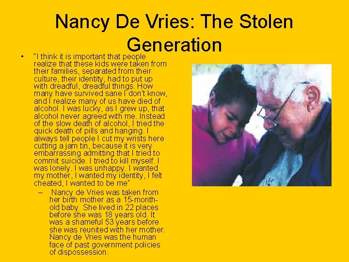 • Nancy De Vries: The Stolen Generation “I think it is important that • Nancy De Vries: The Stolen Generation “I think it is important that
