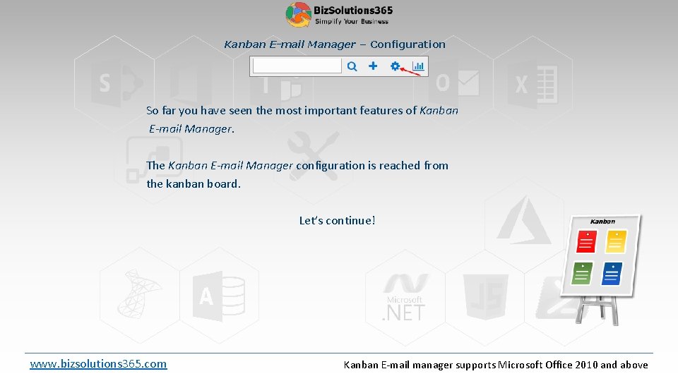 Kanban E-mail Manager – Configuration So far you have seen the most important features