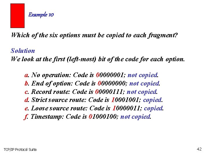 Example 10 Which of the six options must be copied to each fragment? Solution