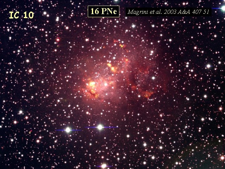 IC 10 16 PNe Magrini et al. 2003 A&A 407 51 
