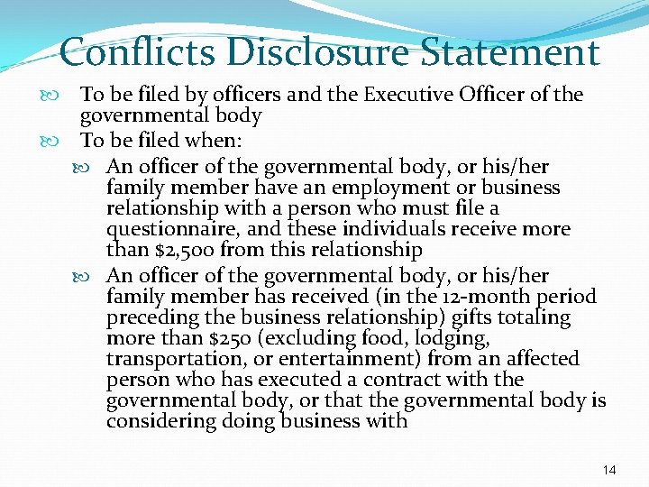 Conflicts Disclosure Statement To be filed by officers and the Executive Officer of the