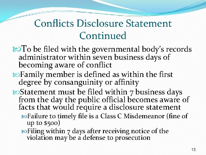 Conflicts Disclosure Statement Continued To be filed with the governmental body’s records administrator within