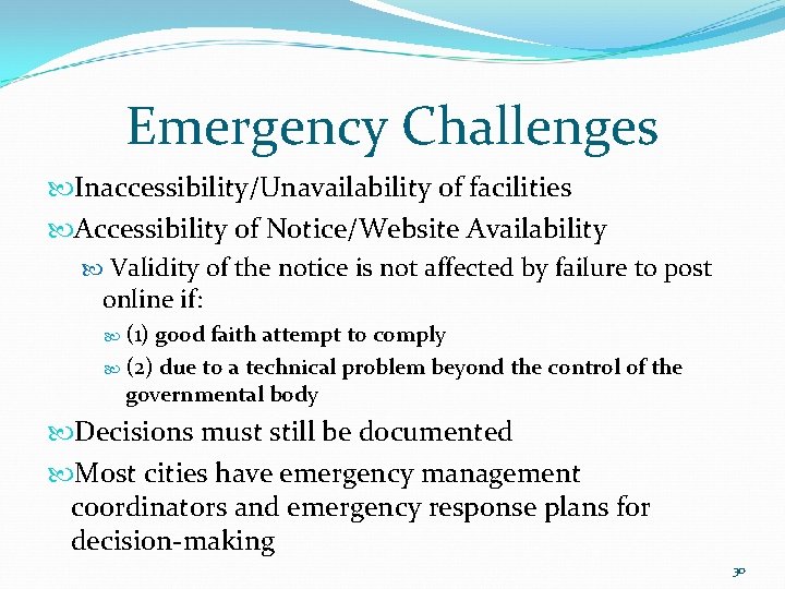 Emergency Challenges Inaccessibility/Unavailability of facilities Accessibility of Notice/Website Availability Validity of the notice is