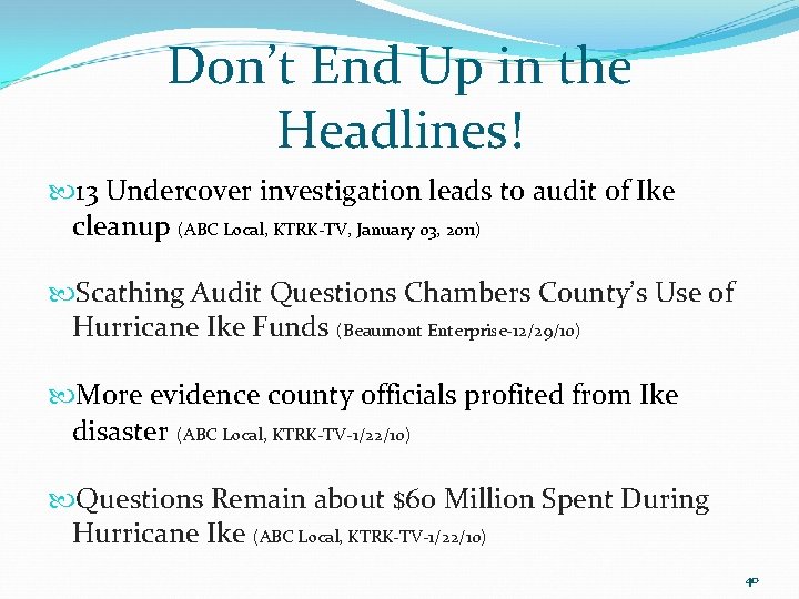 Don’t End Up in the Headlines! 13 Undercover investigation leads to audit of Ike