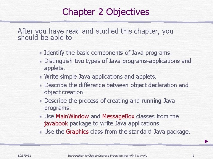Chapter 2 Objectives After you have read and studied this chapter, you should be Chapter 2 Objectives After you have read and studied this chapter, you should be