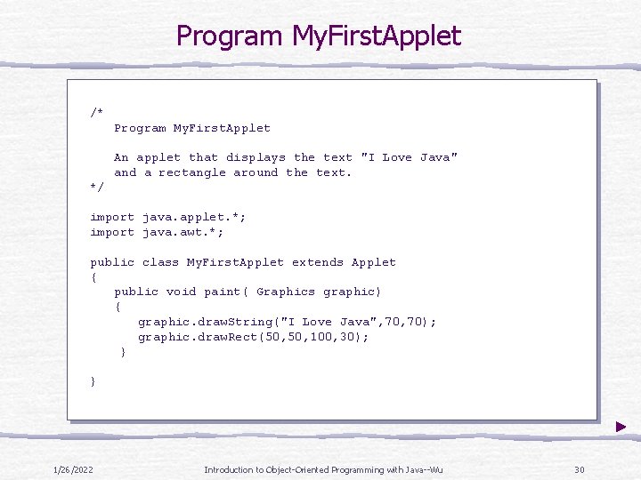 Program My. First. Applet /* Program My. First. Applet An applet that displays the Program My. First. Applet /* Program My. First. Applet An applet that displays the