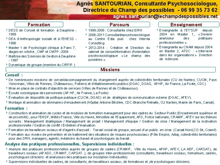 Agnès SANTOURIAN, Consultante Psychosociologue, Directrice du Champ des possibles - 06 99 35 73