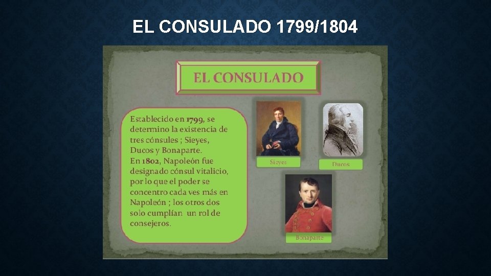 EL CONSULADO 1799/1804 