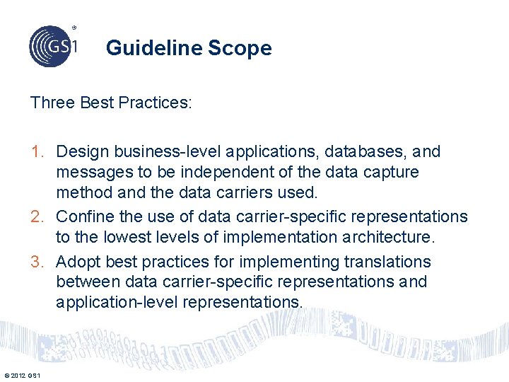 Guideline Scope Three Best Practices: 1. Design business-level applications, databases, and messages to be