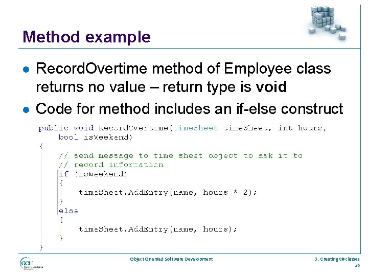 Method example l l Record. Overtime method of Employee class returns no value –