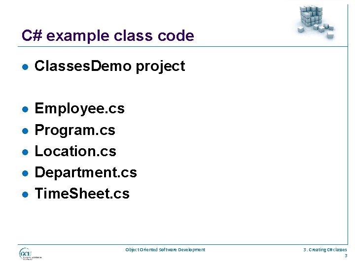 C# example class code l Classes. Demo project l Employee. cs Program. cs Location.