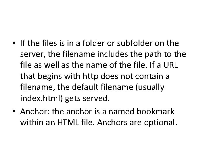  • If the files is in a folder or subfolder on the server,