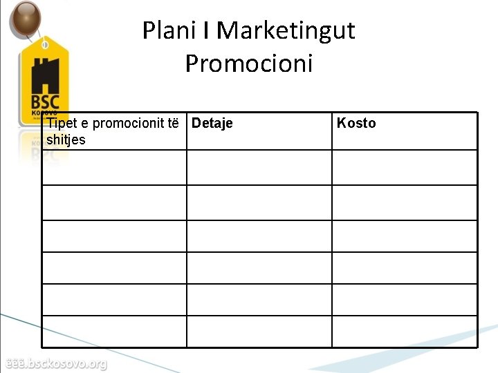 Plani I Marketingut Promocioni Tipet e promocionit të Detaje shitjes Kosto 