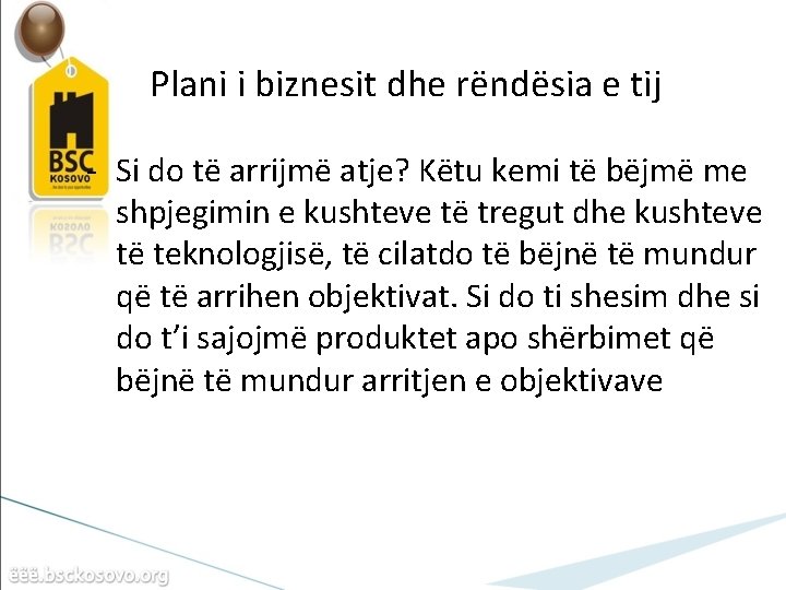 Plani i biznesit dhe rëndësia e tij - Si do të arrijmë atje? Këtu