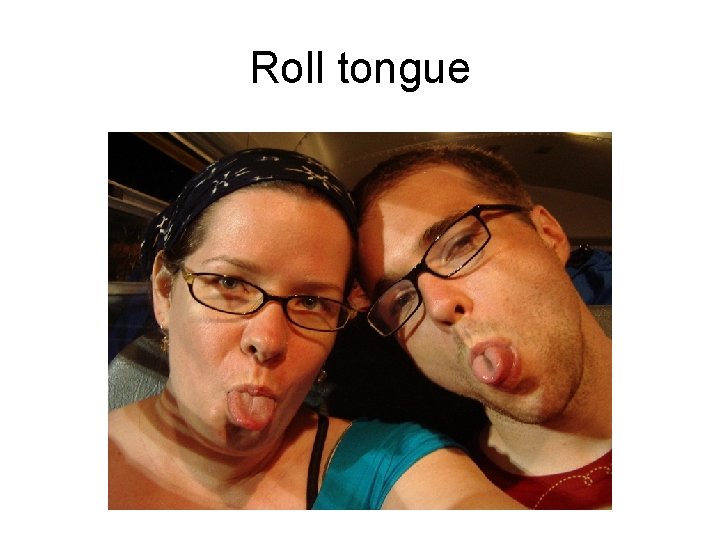 Roll tongue 