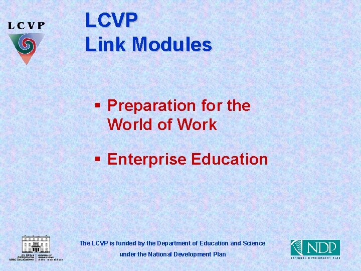 LCVP Link Modules § Preparation for the World of Work § Enterprise Education The