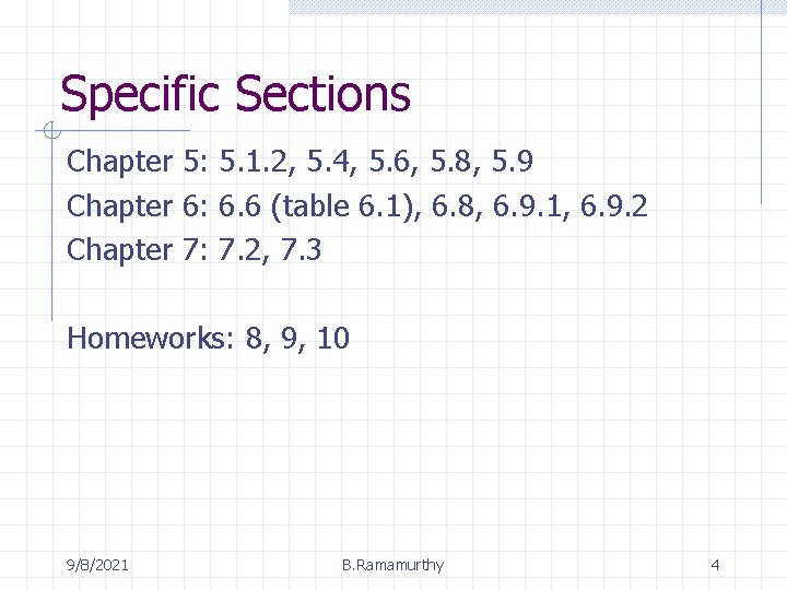 Specific Sections Chapter 5: 5. 1. 2, 5. 4, 5. 6, 5. 8, 5.