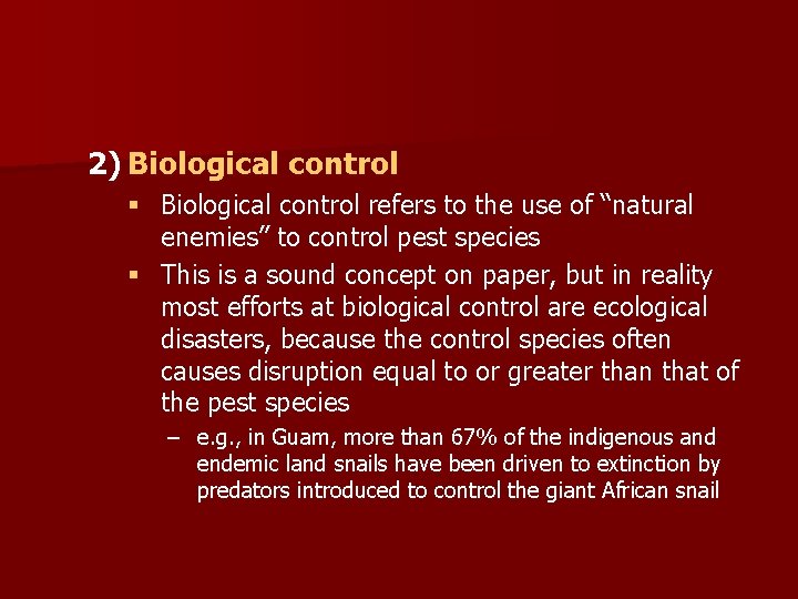 2) Biological control § Biological control refers to the use of “natural enemies” to 2) Biological control § Biological control refers to the use of “natural enemies” to