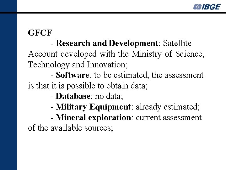 GFCF - Research and Development: Satellite Account developed with the Ministry of Science, Technology