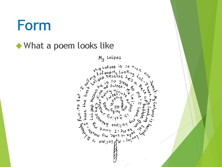 Form What a poem looks like 