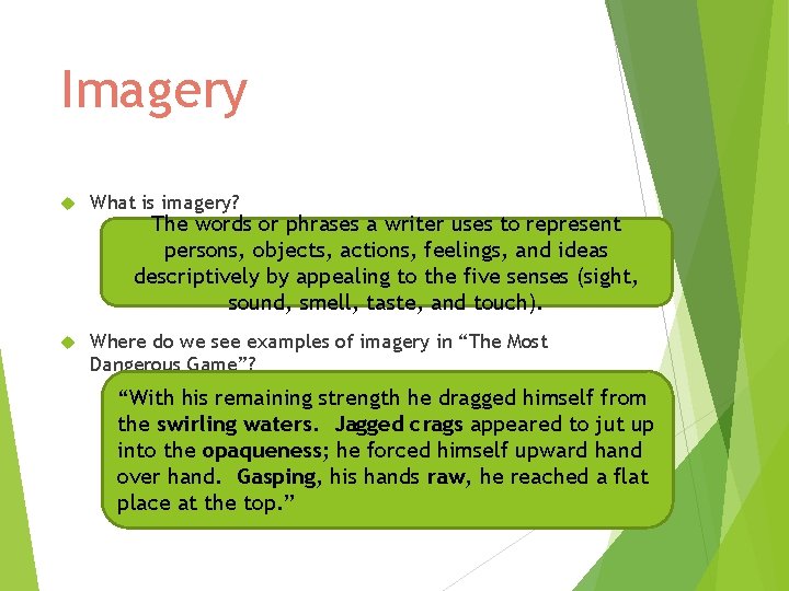 Imagery What is imagery? Where do we see examples of imagery in “The Most