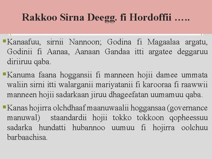 Rakkoo Sirna Deegg. fi Hordoffii …. . § Kanaafuu, sirnii Nannoon; Godina fi Magaalaa