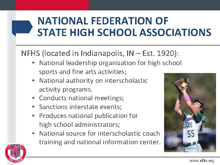 NATIONAL FEDERATION OF STATE HIGH SCHOOL ASSOCIATIONS NFHS (located in Indianapolis, IN – Est.