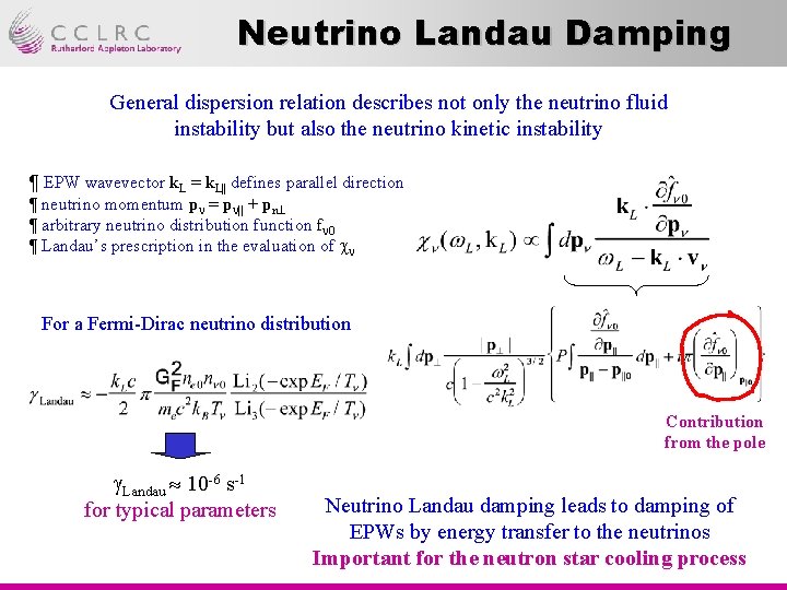 Neutrino Landau Damping General dispersion relation describes not only the neutrino fluid instability but