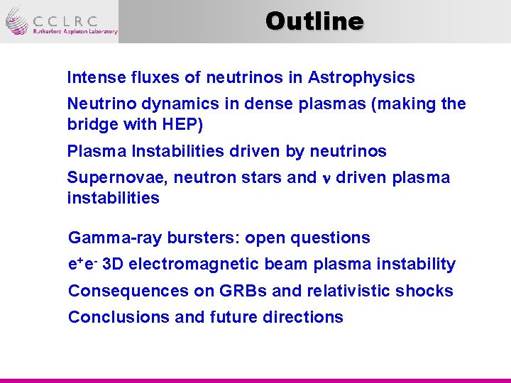 Outline Intense fluxes of neutrinos in Astrophysics Neutrino dynamics in dense plasmas (making the