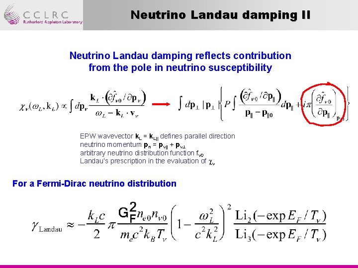 Neutrino Landau damping II Neutrino Landau damping reflects contribution from the pole in neutrino