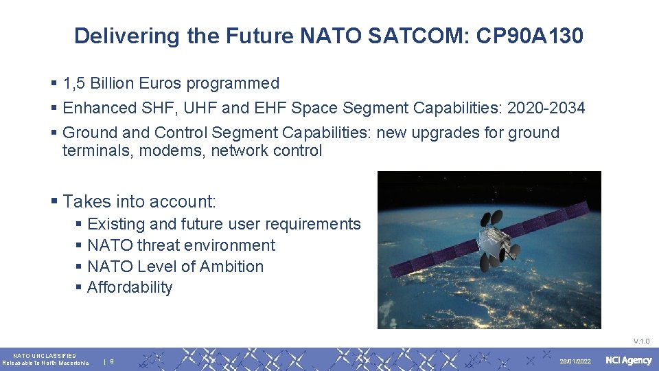 Delivering the Future NATO SATCOM: CP 90 A 130 § 1, 5 Billion Euros