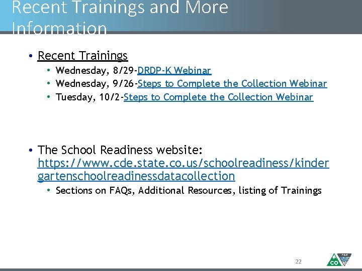 Recent Trainings and More Information • Recent Trainings • Wednesday, 8/29 -DRDP-K Webinar •