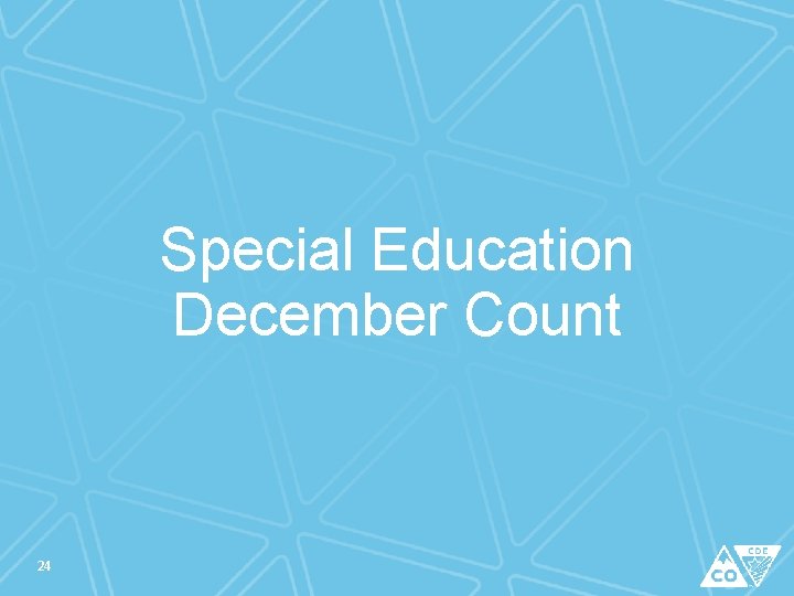 Special Education December Count 24 