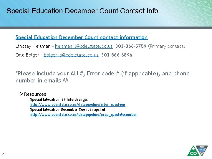 Special Education December Count Contact Info Special Education December Count contact information Lindsey Heitman