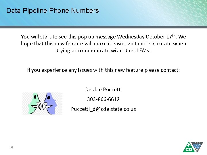 Data Pipeline Phone Numbers You will start to see this pop up message Wednesday