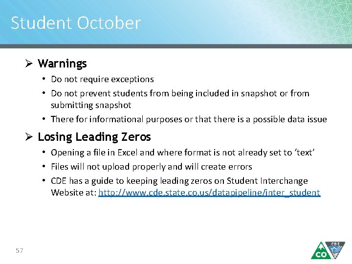 Student October Ø Warnings • Do not require exceptions • Do not prevent students