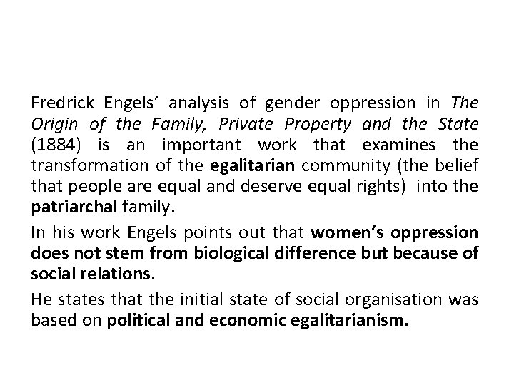 Fredrick Engels’ analysis of gender oppression in The Origin of the Family, Private Property