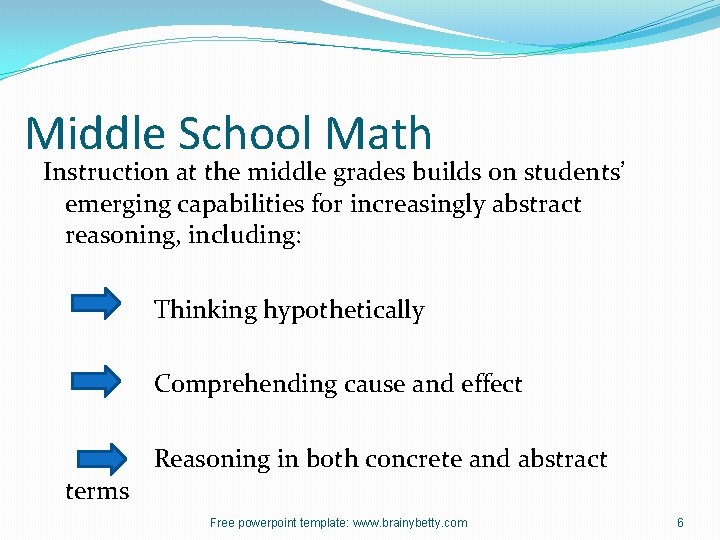 Middle School Math Instruction at the middle grades builds on students’ emerging capabilities for